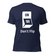 Don't Flip My Switch T Shirt